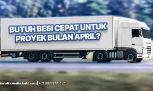 Butuh Besi Cepat untuk Proyek April Ini Ini Solusi Tanpa Ribet