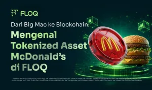 Dari Big Mac ke Blockchain Mengenal Tokenized Asset McDonald’s di FLOQ.jpg