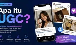 UGC Jadi Andalan Baru Marketer, Ini yang Perlu Diketahui Sebelum Ikut Tren Ini