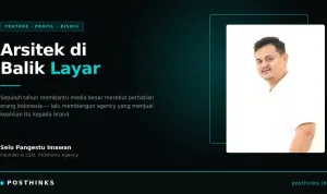 Arsitek di Balik Layar Selo Pangestu Imawan dan Agency yang Dibangunnya dalam Dua Tahun (1)